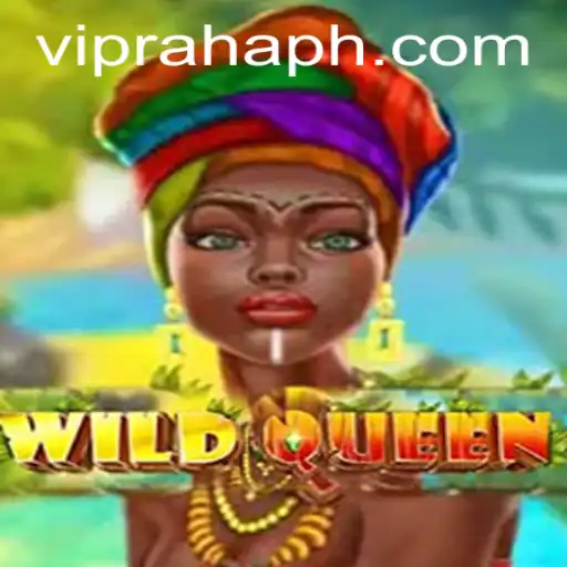 Explore the Enchanting World of WildQueen: Unleash the Power of RahaHP